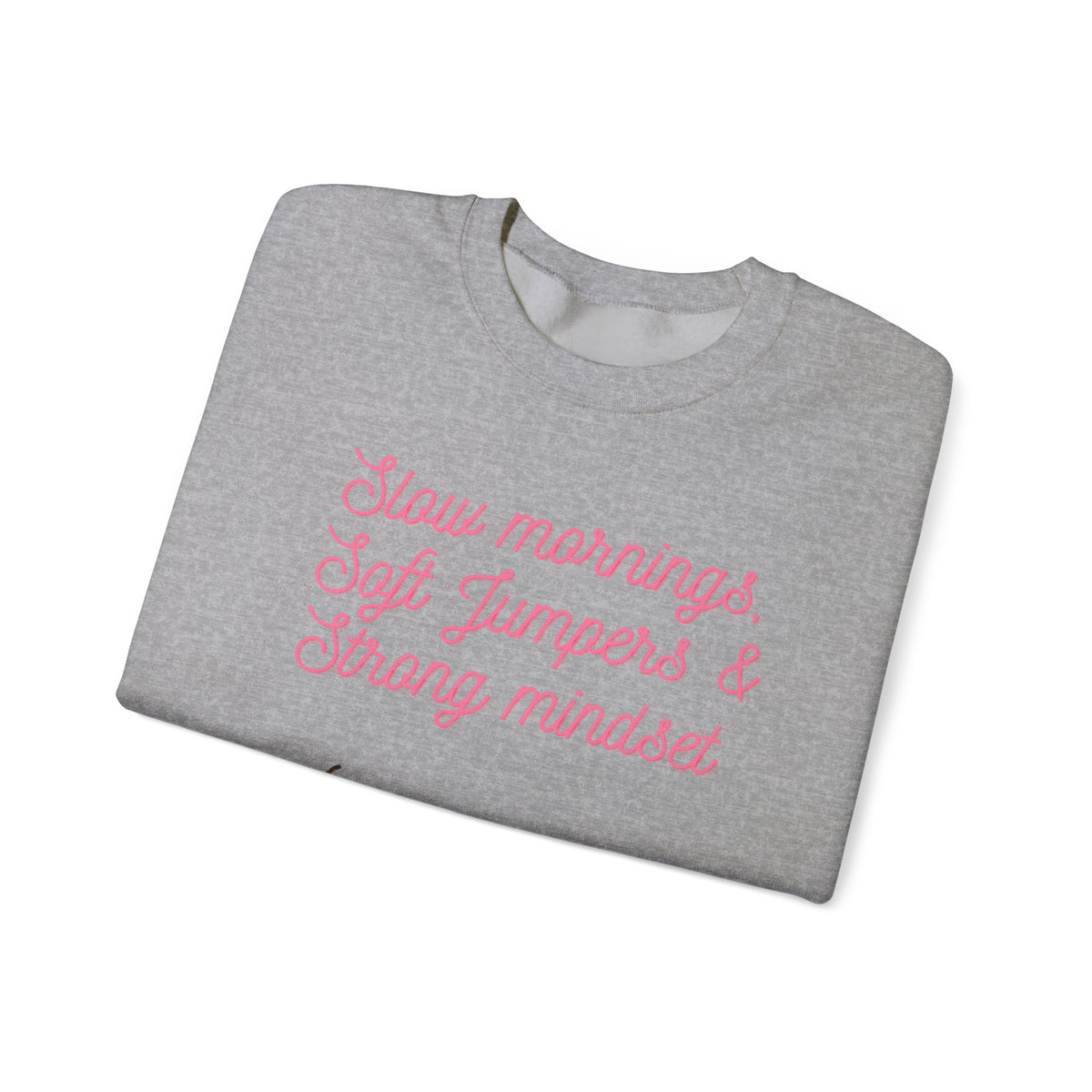 Slow Mornings Crewneck Sweatshirt — Soft Jumpers & Strong Mindset Pumpkin Design