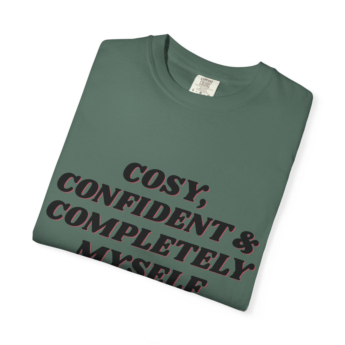 Cozy Confident Fox T-Shirt — "Cosy; Confident & Completely Myself"