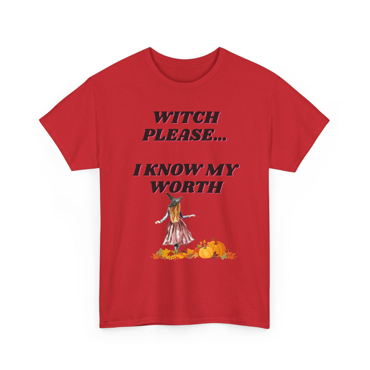 Witch Please I Know My Worth Tee — Halloween Witchy Autumn T-Shirt