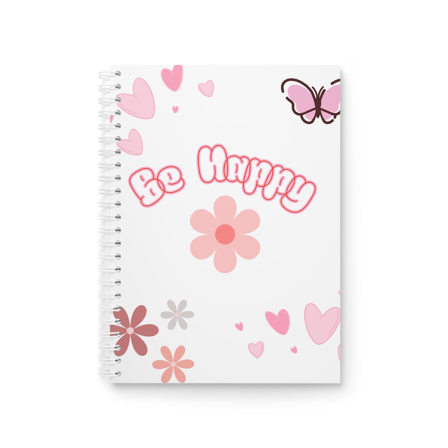 Be Happy Floral Spiral Notebook — (designed by Bonnie) Pink Butterfly & Heart Journal