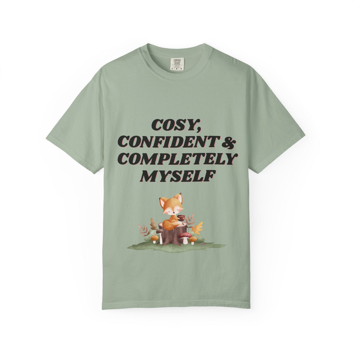 Cozy Confident Fox T-Shirt — "Cosy; Confident & Completely Myself"