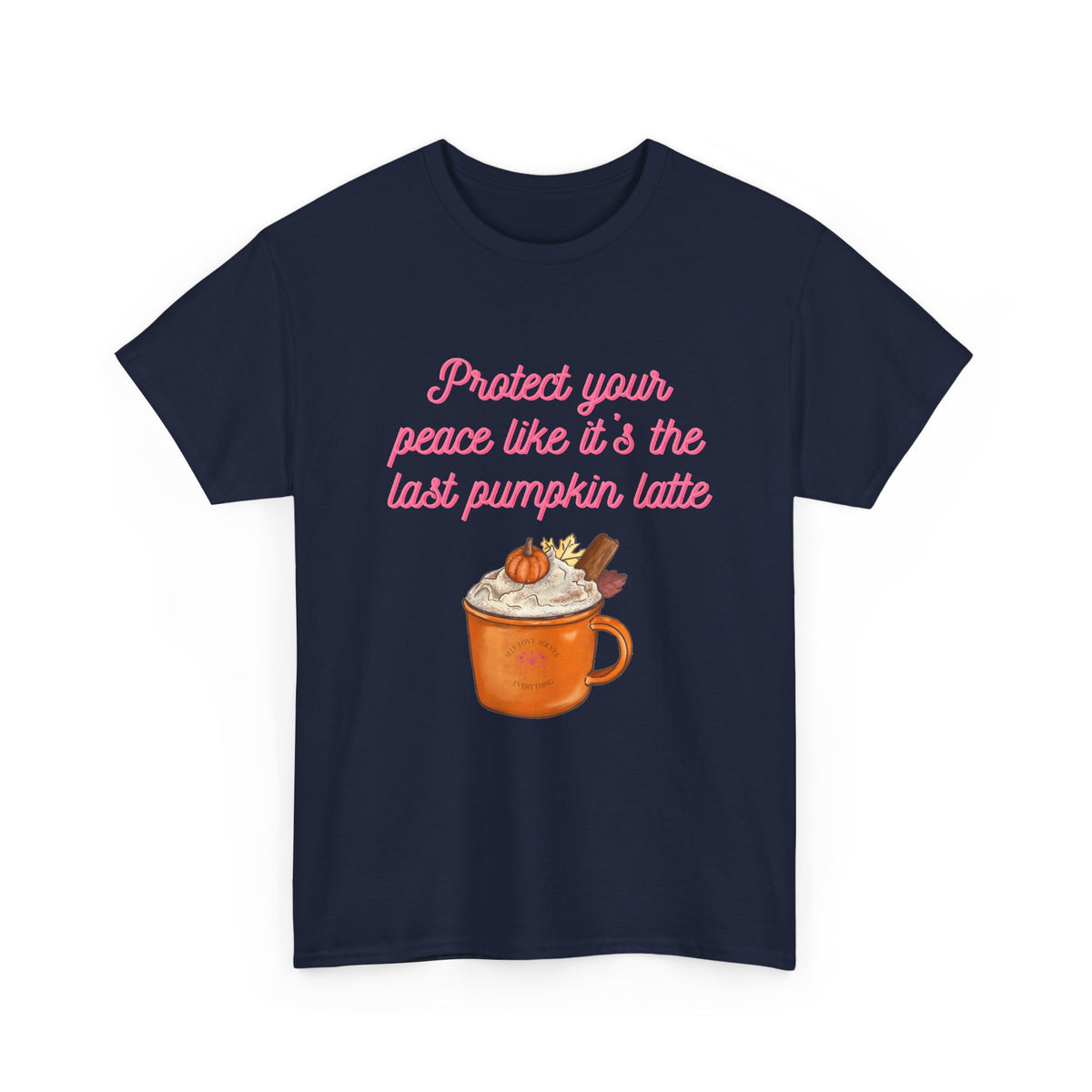 Pumpkin Latte Tee — “Protect Your Peace Like It’s the Last Pumpkin Latte” Fall Graphic Shirt