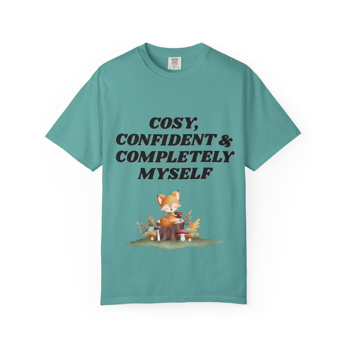 Cozy Confident Fox T-Shirt — "Cosy; Confident & Completely Myself"
