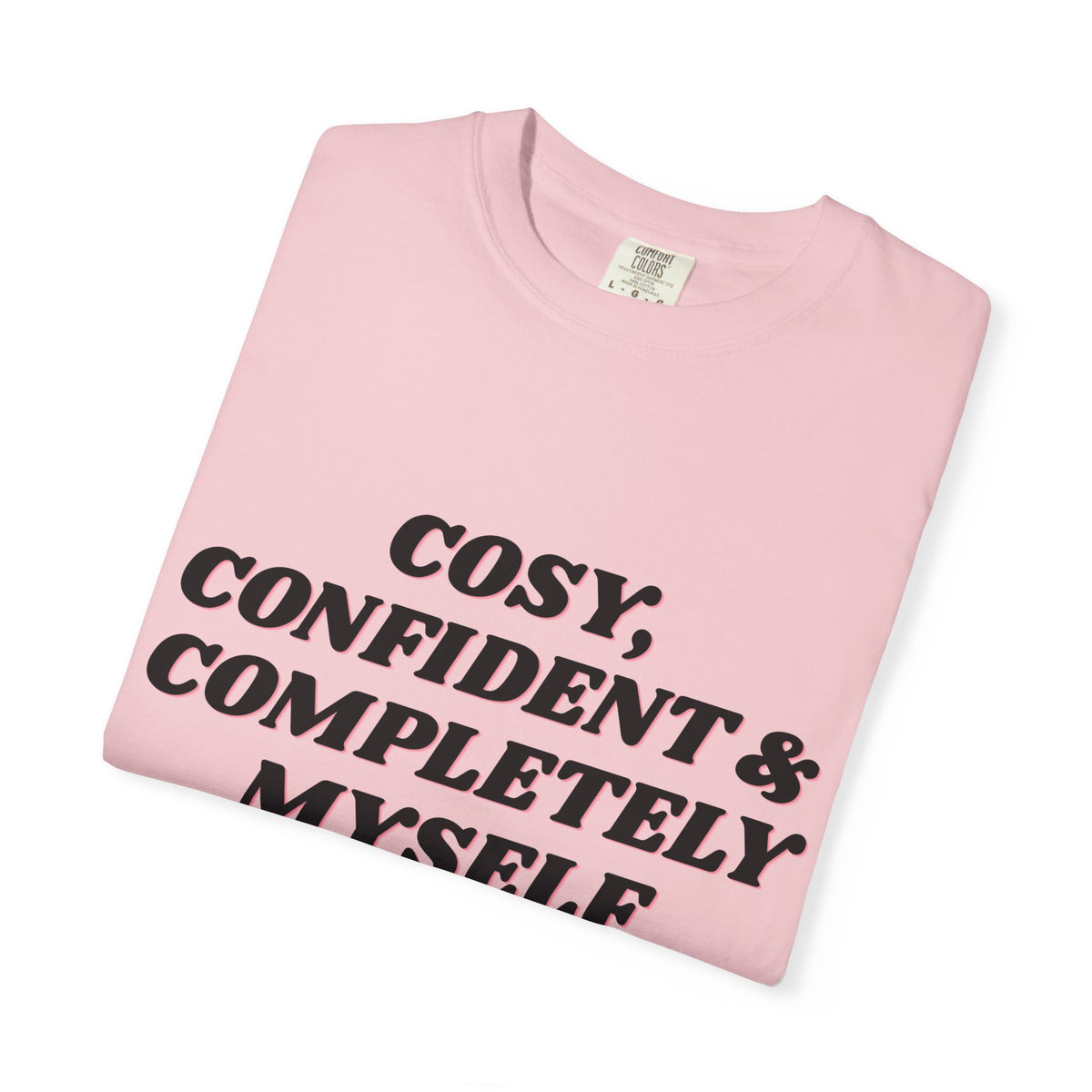 Cozy Confident Fox T-Shirt — "Cosy; Confident & Completely Myself"