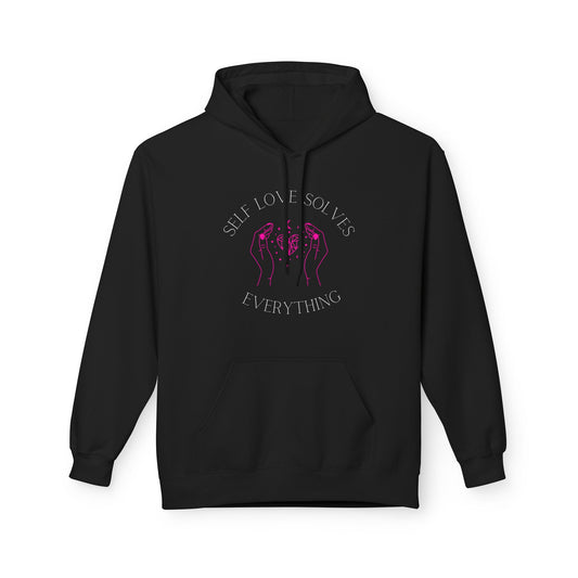 Hoodie — Self Love Solves Everything