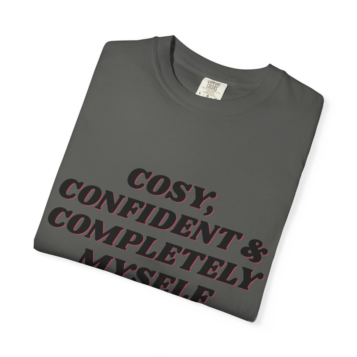 Cozy Confident Fox T-Shirt — "Cosy; Confident & Completely Myself"
