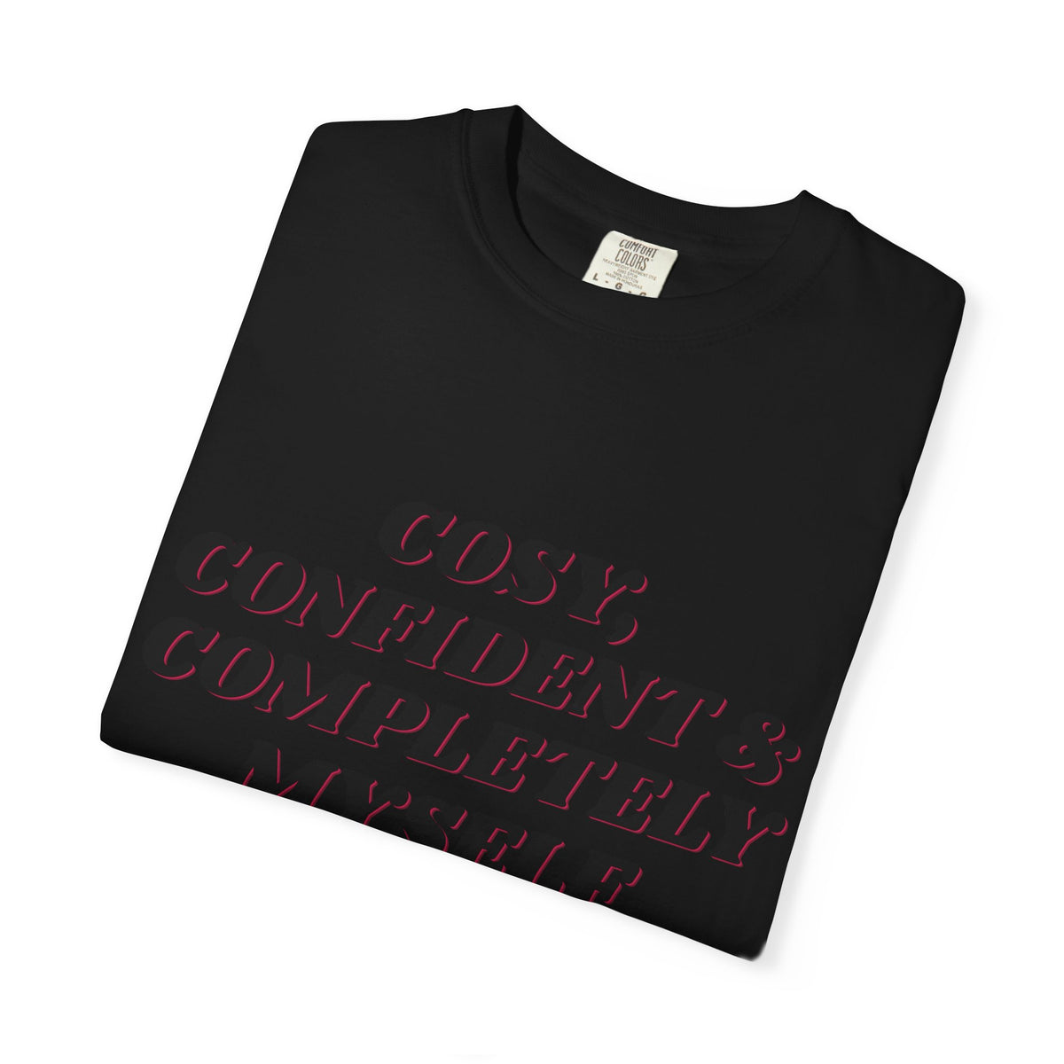 Cozy Confident Fox T-Shirt — "Cosy; Confident & Completely Myself"