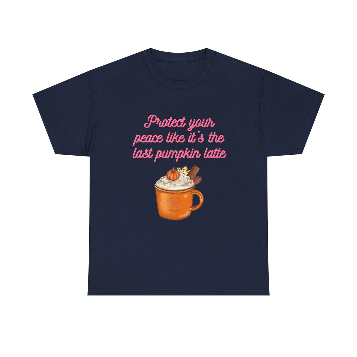 Pumpkin Latte Tee — “Protect Your Peace Like It’s the Last Pumpkin Latte” Fall Graphic Shirt