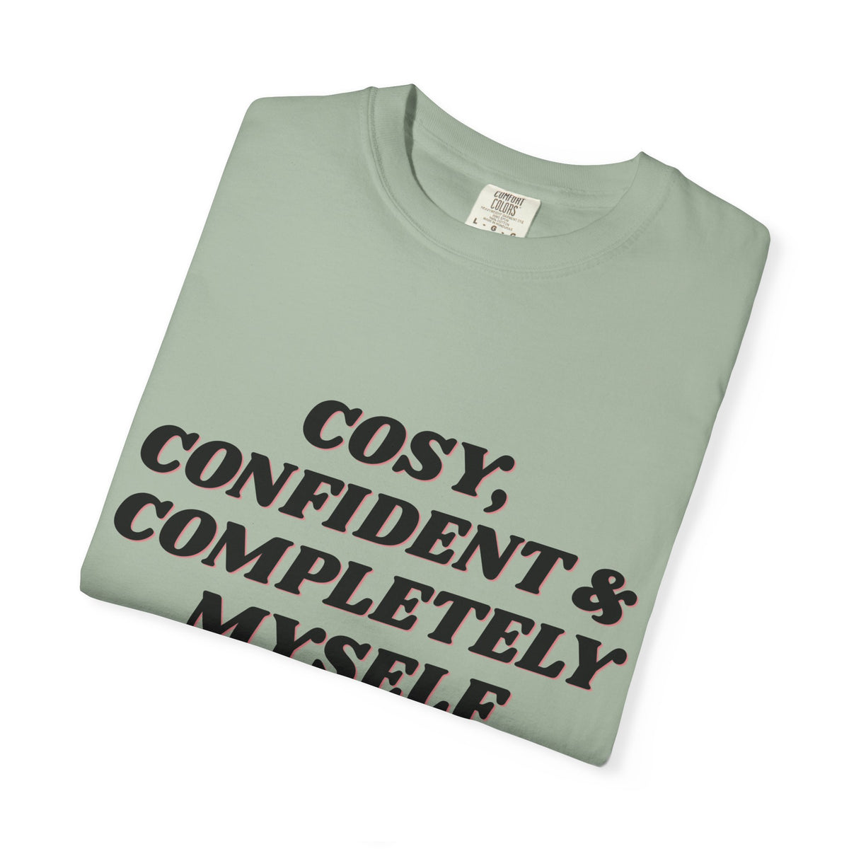 Cozy Confident Fox T-Shirt — "Cosy; Confident & Completely Myself"