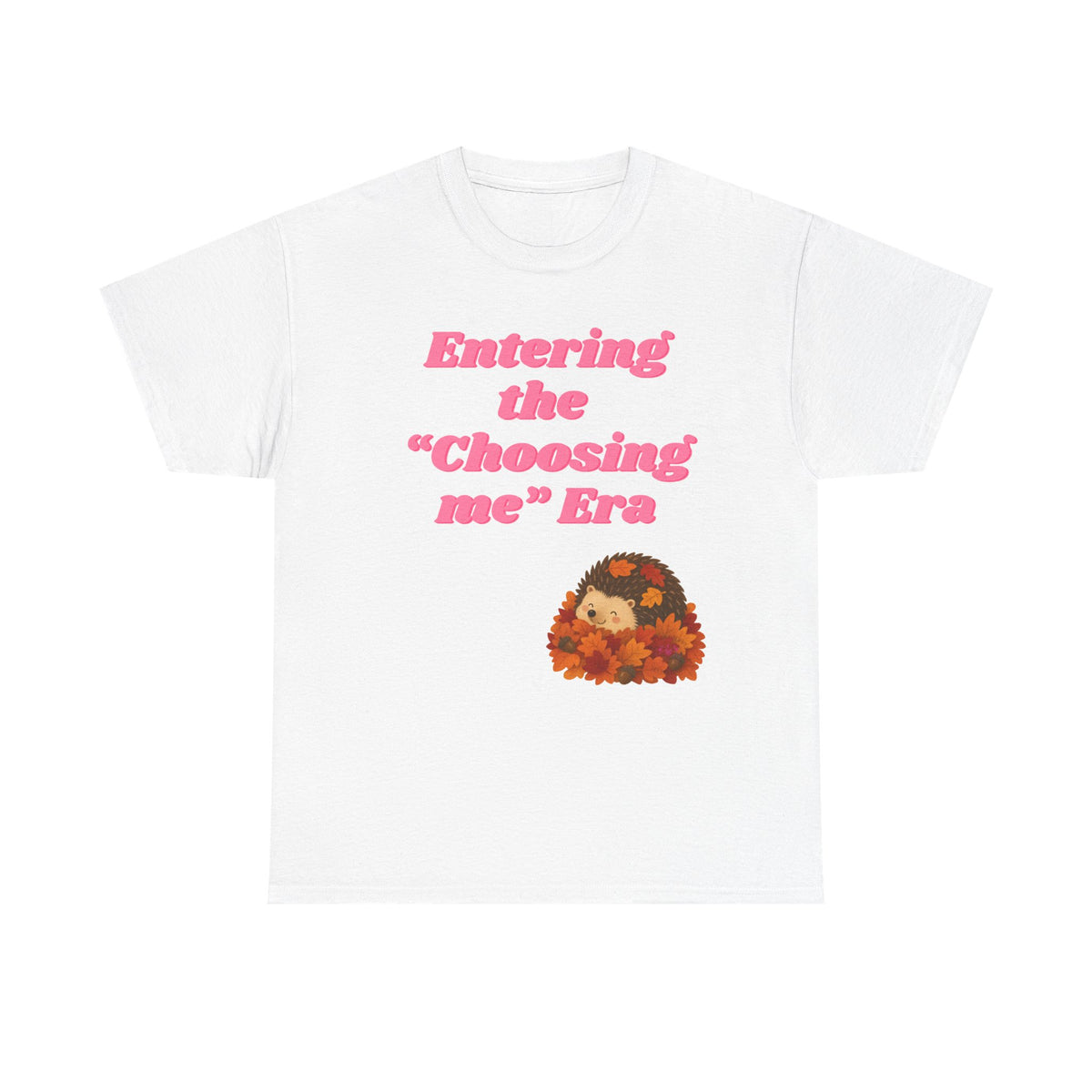 Entering the "Choosing Me" Era T‑Shirt