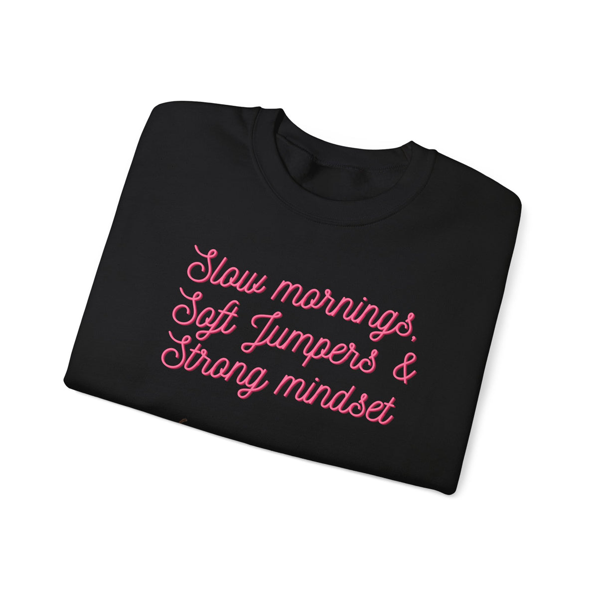 Slow Mornings Crewneck Sweatshirt — Soft Jumpers & Strong Mindset Pumpkin Design