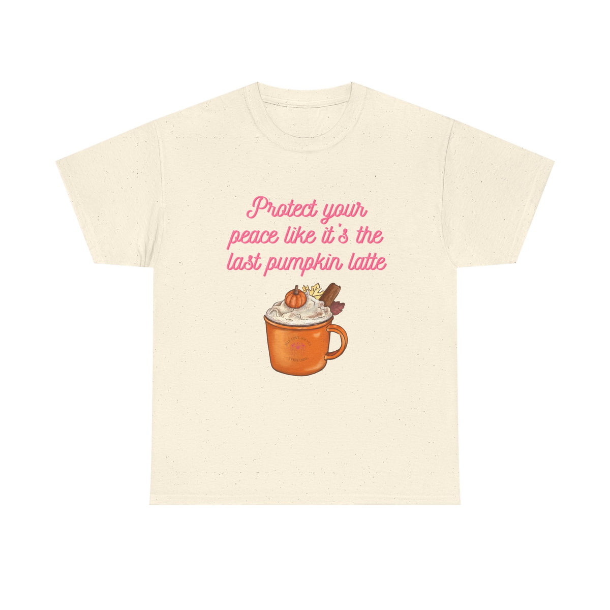 Pumpkin Latte Tee — “Protect Your Peace Like It’s the Last Pumpkin Latte” Fall Graphic Shirt