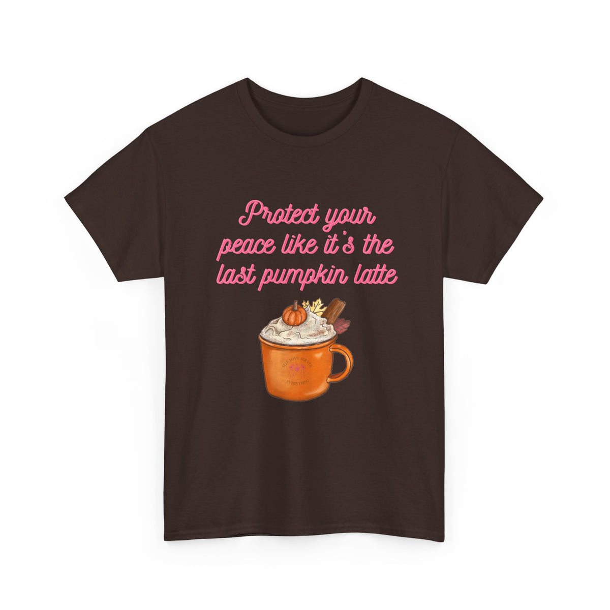 Pumpkin Latte Tee — “Protect Your Peace Like It’s the Last Pumpkin Latte” Fall Graphic Shirt