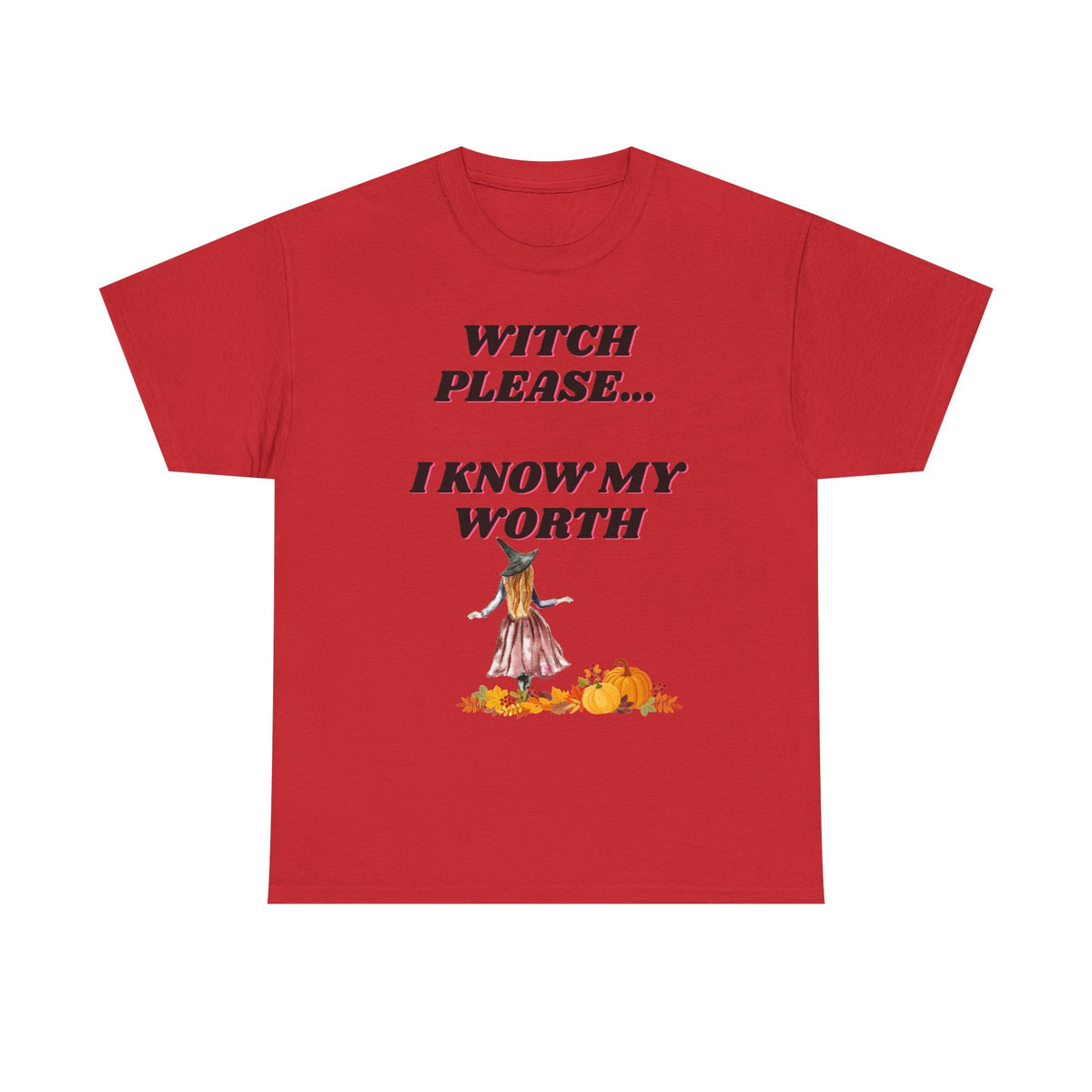 Witch Please I Know My Worth Tee — Halloween Witchy Autumn T-Shirt