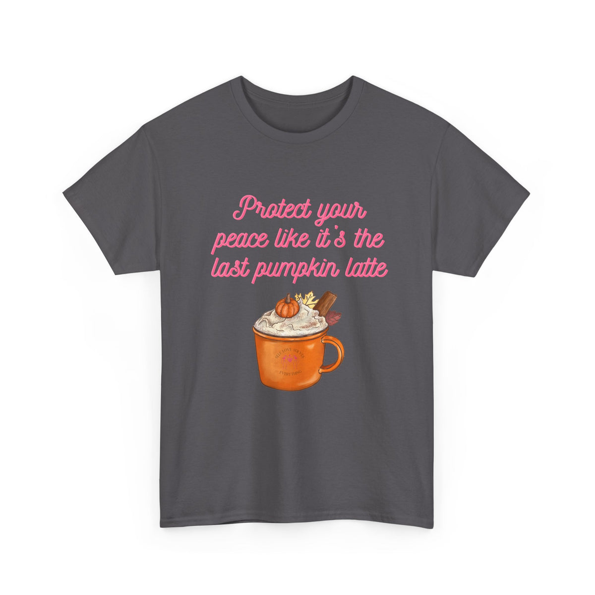 Pumpkin Latte Tee — “Protect Your Peace Like It’s the Last Pumpkin Latte” Fall Graphic Shirt
