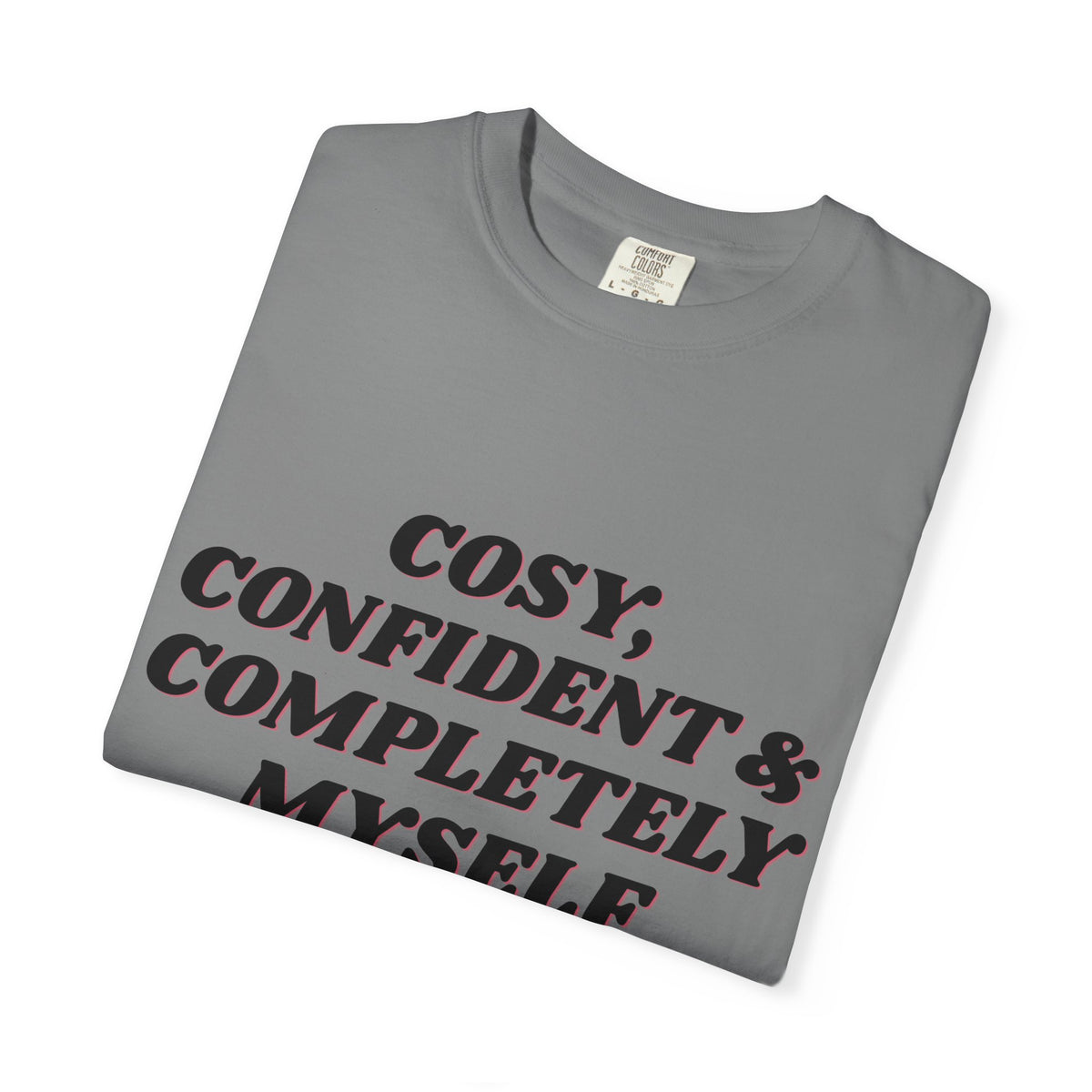 Cozy Confident Fox T-Shirt — "Cosy; Confident & Completely Myself"