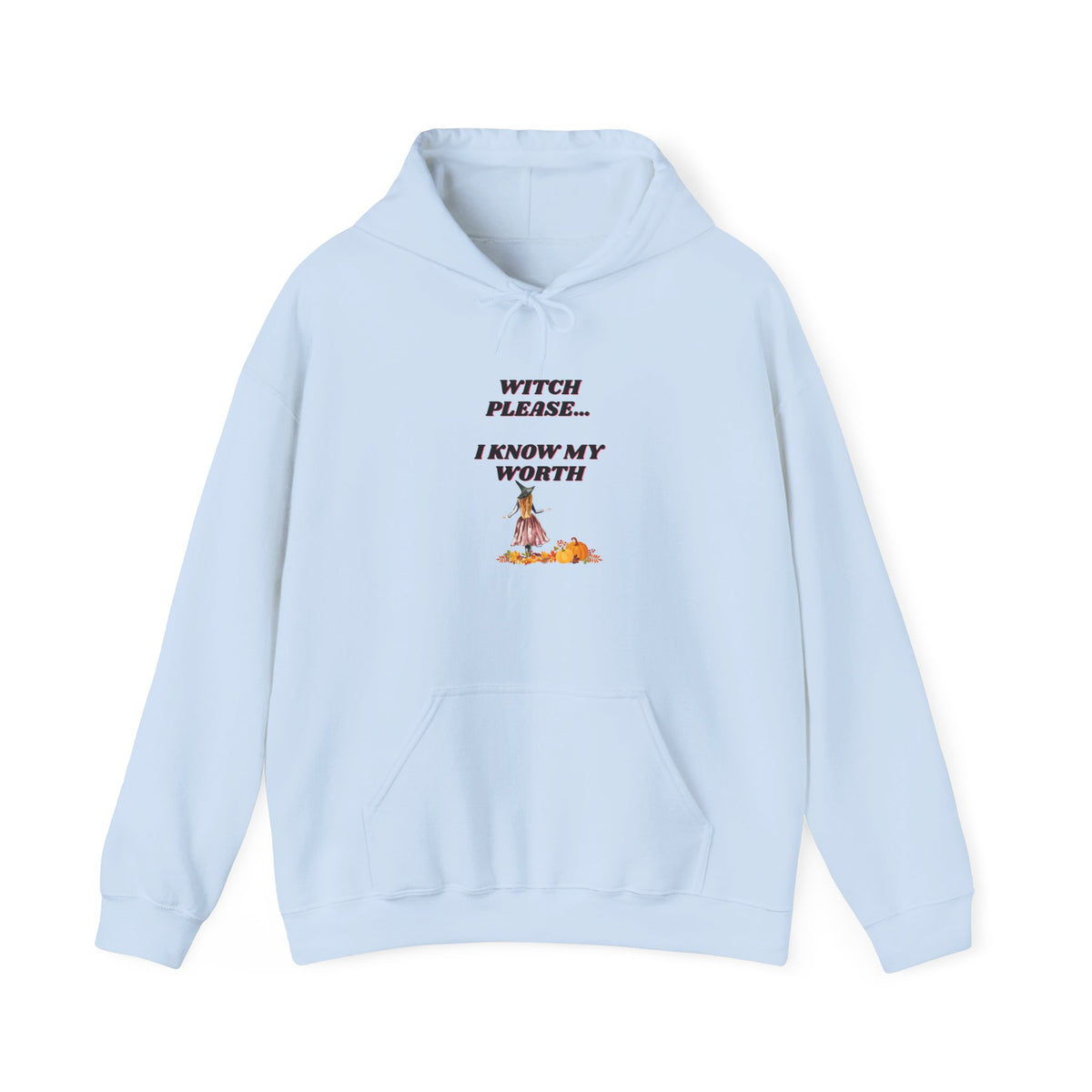 Witch Please I Know My Worth Hoodie – Feminine Empowerment Graphic Hoodie