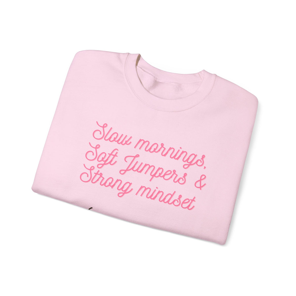 Slow Mornings Crewneck Sweatshirt — Soft Jumpers & Strong Mindset Pumpkin Design