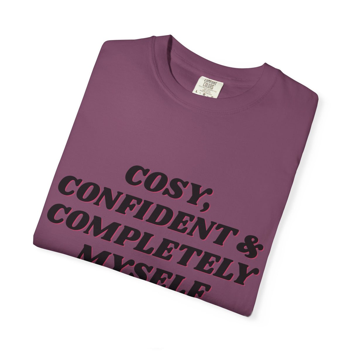 Cozy Confident Fox T-Shirt — "Cosy; Confident & Completely Myself"