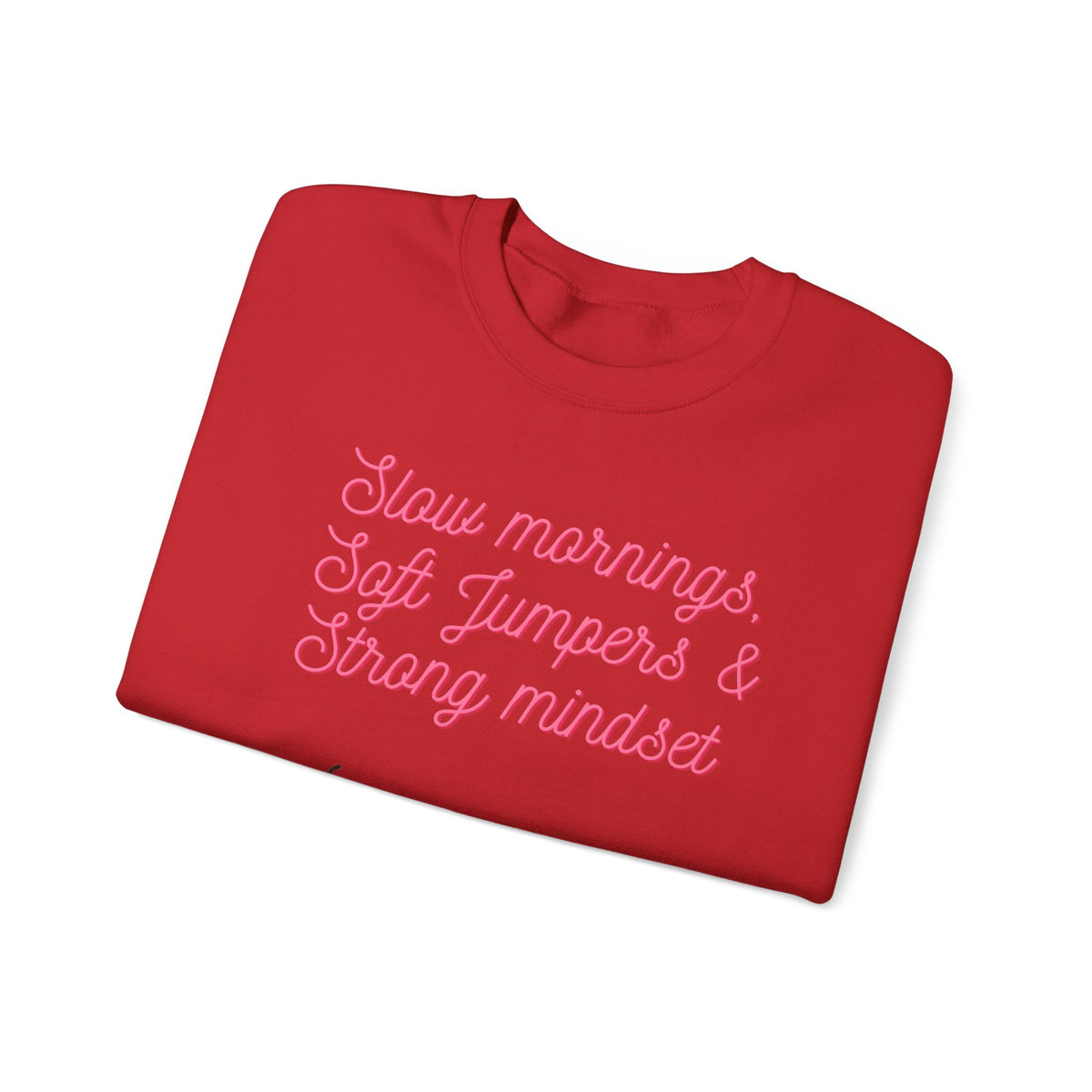 Slow Mornings Crewneck Sweatshirt — Soft Jumpers & Strong Mindset Pumpkin Design