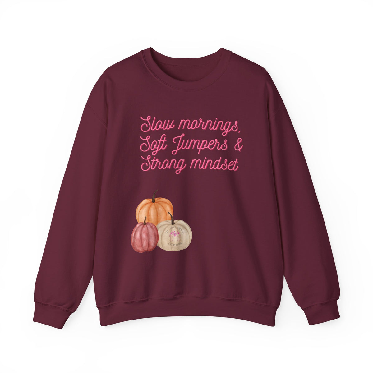 Slow Mornings Crewneck Sweatshirt — Soft Jumpers & Strong Mindset Pumpkin Design
