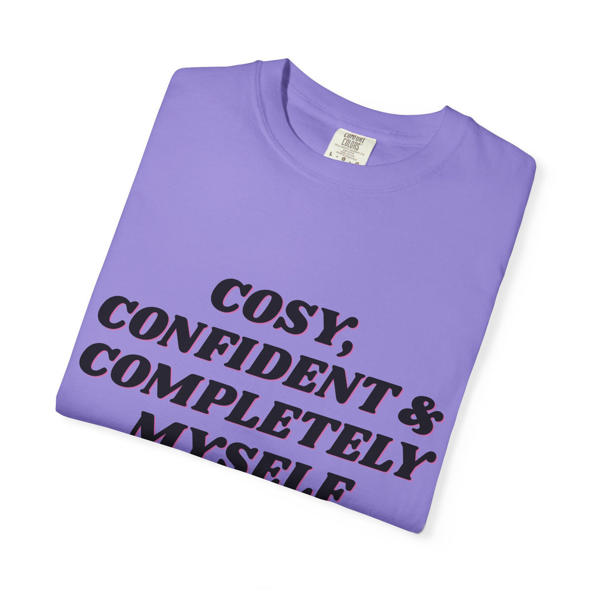 Cozy Confident Fox T-Shirt — "Cosy; Confident & Completely Myself"