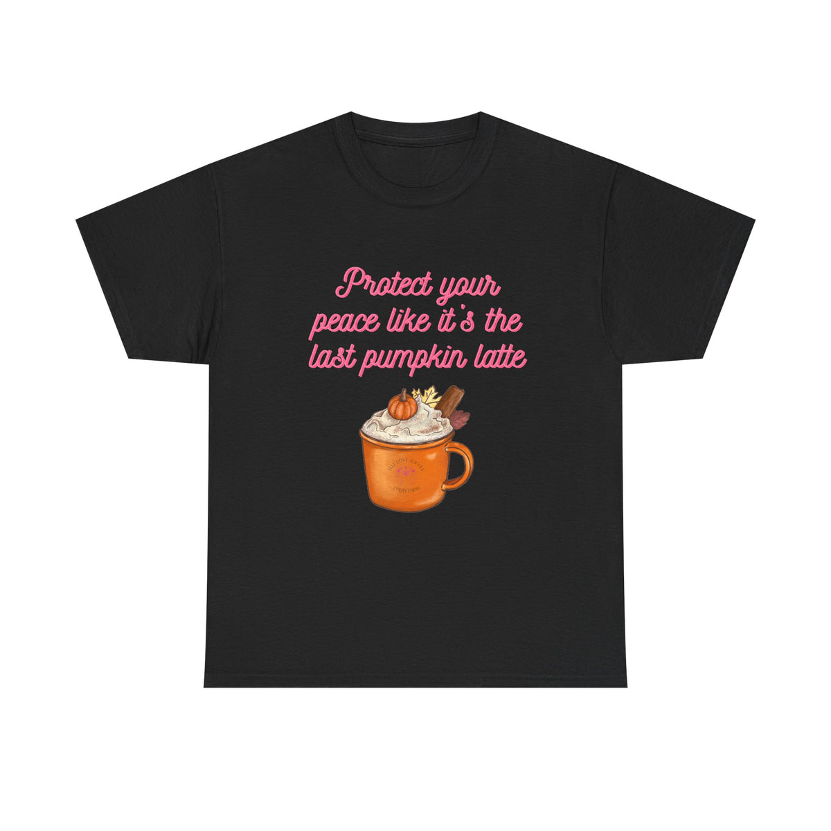Pumpkin Latte Tee — “Protect Your Peace Like It’s the Last Pumpkin Latte” Fall Graphic Shirt