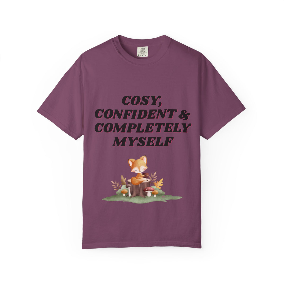 Cozy Confident Fox T-Shirt — "Cosy; Confident & Completely Myself"