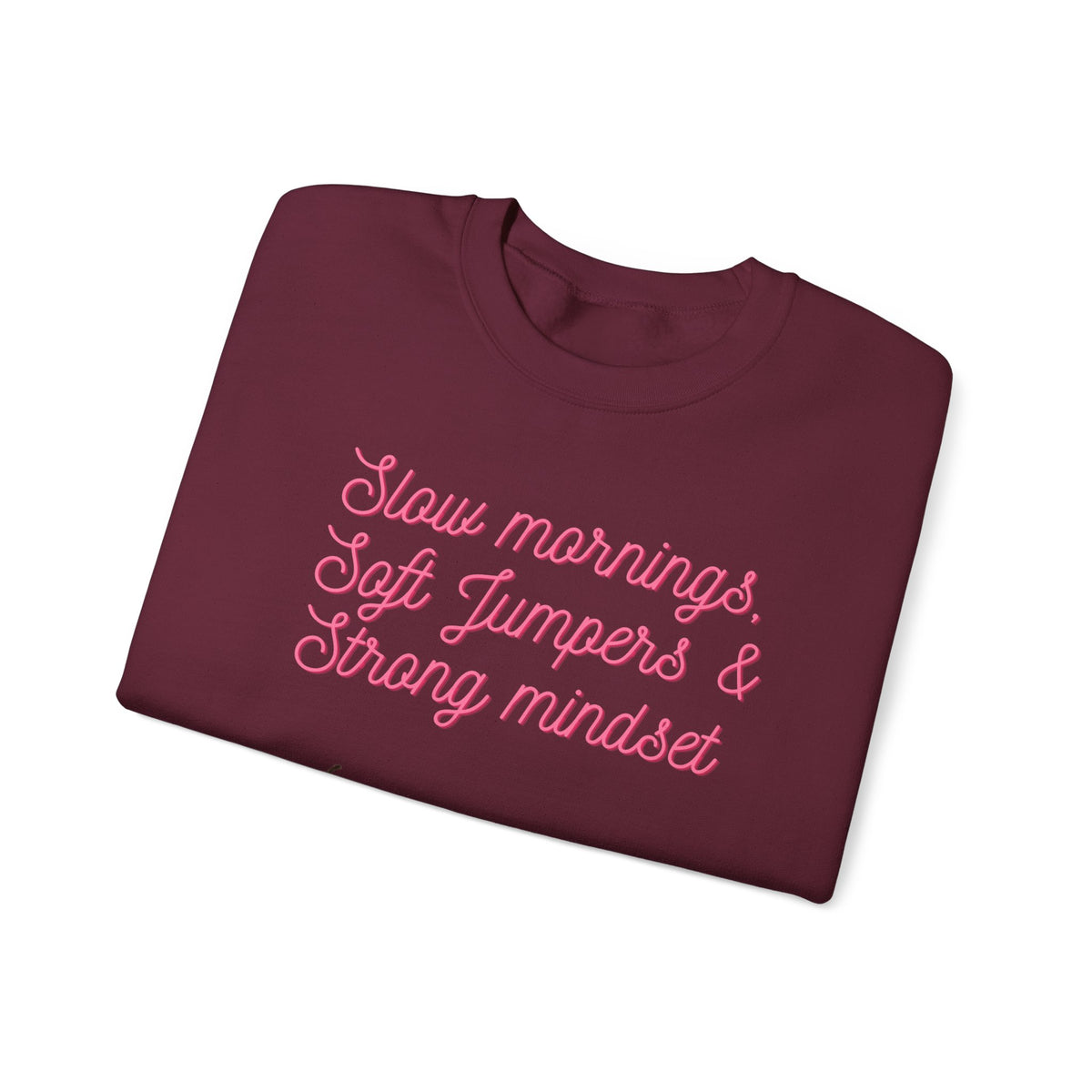Slow Mornings Crewneck Sweatshirt — Soft Jumpers & Strong Mindset Pumpkin Design