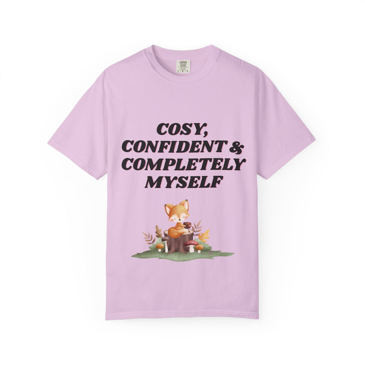 Cozy Confident Fox T-Shirt — "Cosy; Confident & Completely Myself"
