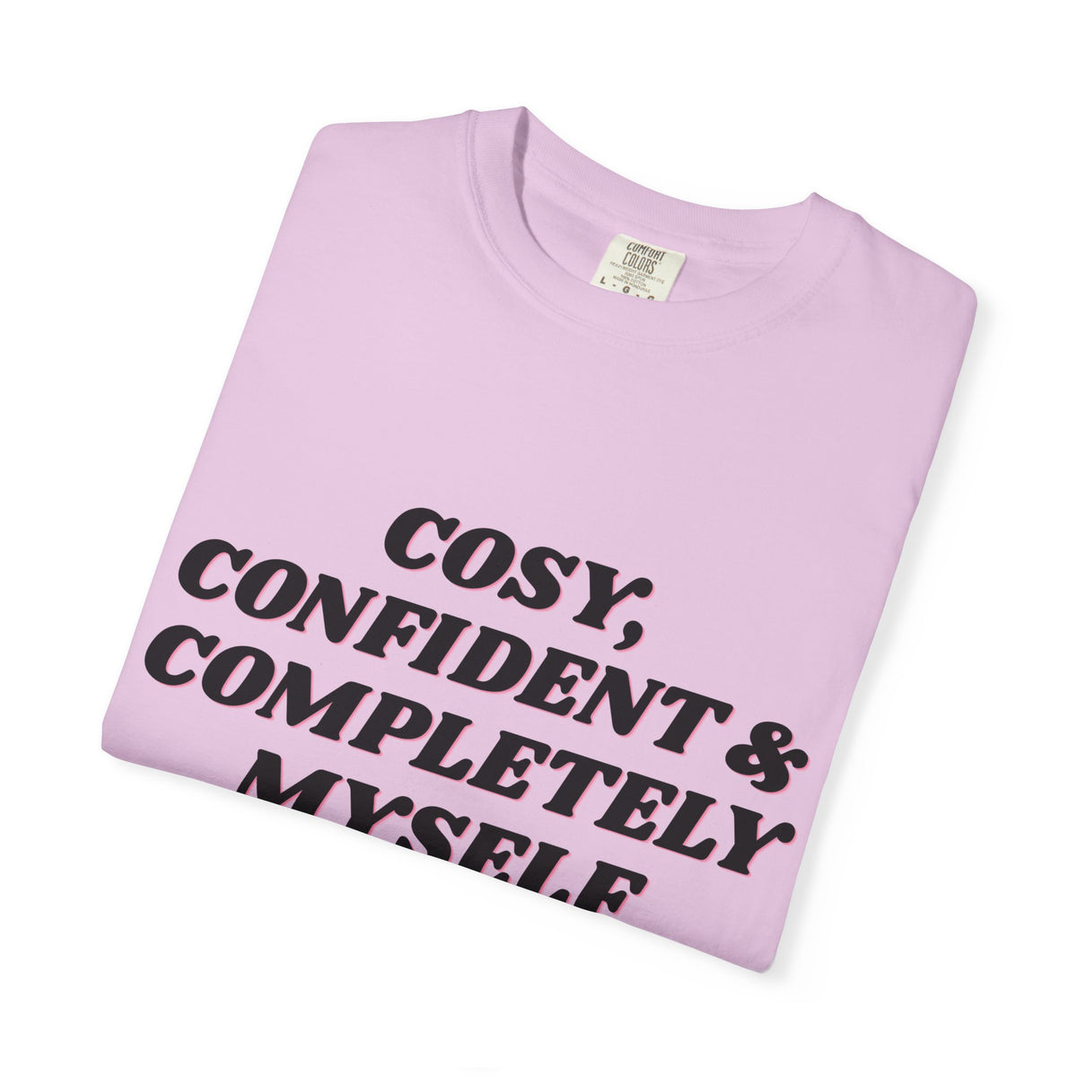 Cozy Confident Fox T-Shirt — "Cosy; Confident & Completely Myself"