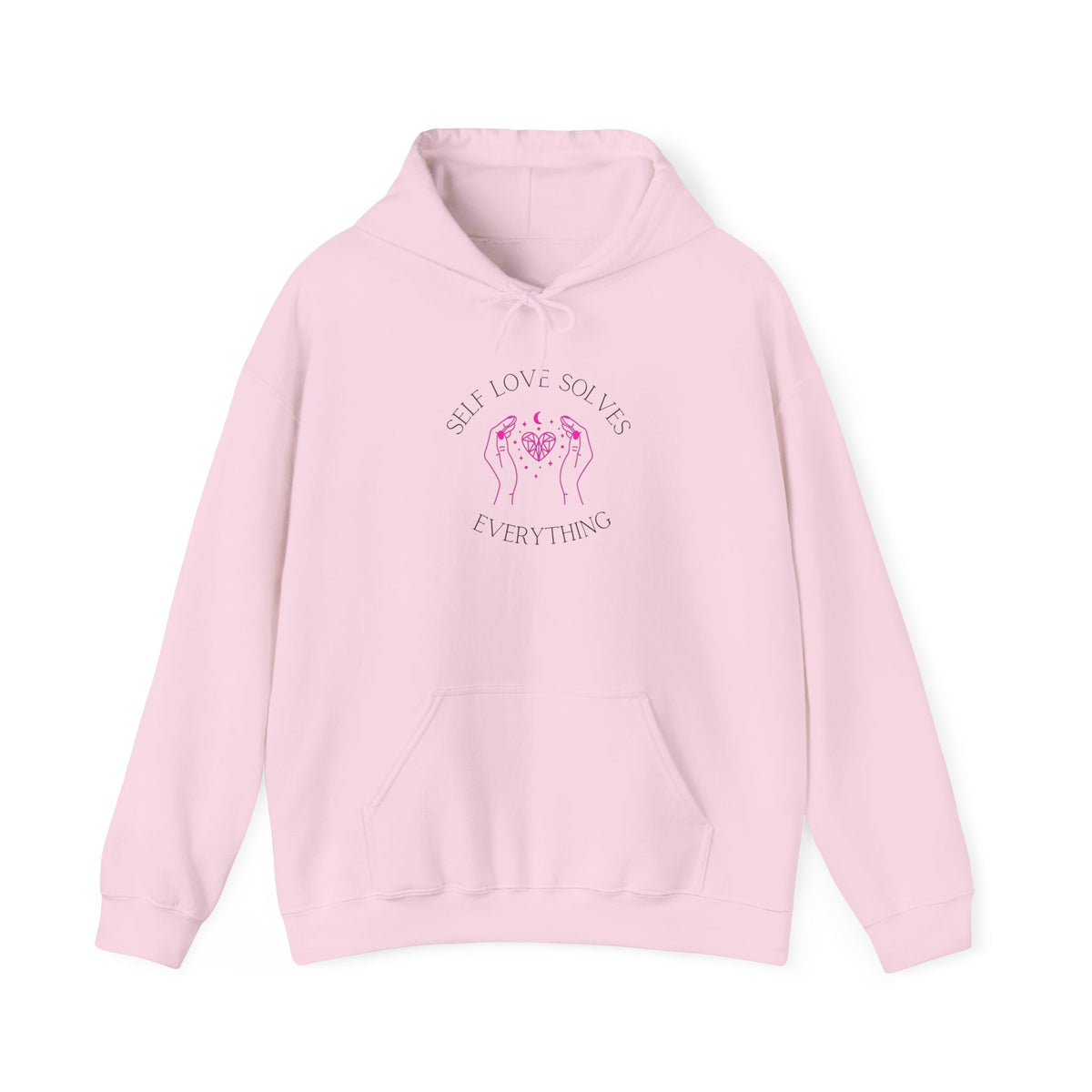 Self Love Hoodie — “Self Love Solves Everything” Soft Heart, Strong Boundaries Pullover