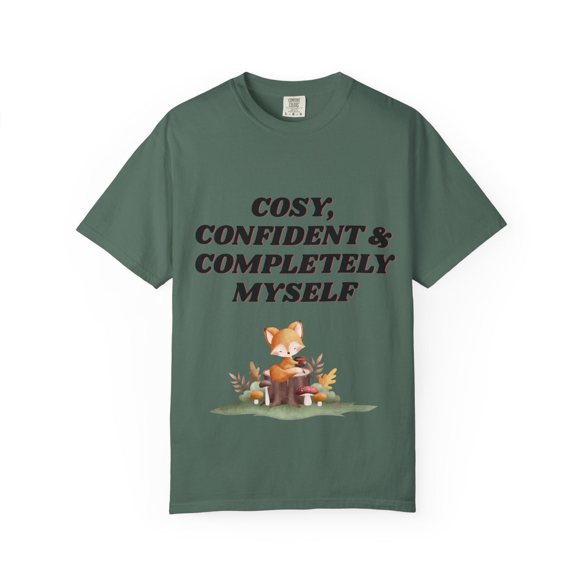 Cozy Confident Fox T-Shirt — "Cosy; Confident & Completely Myself"