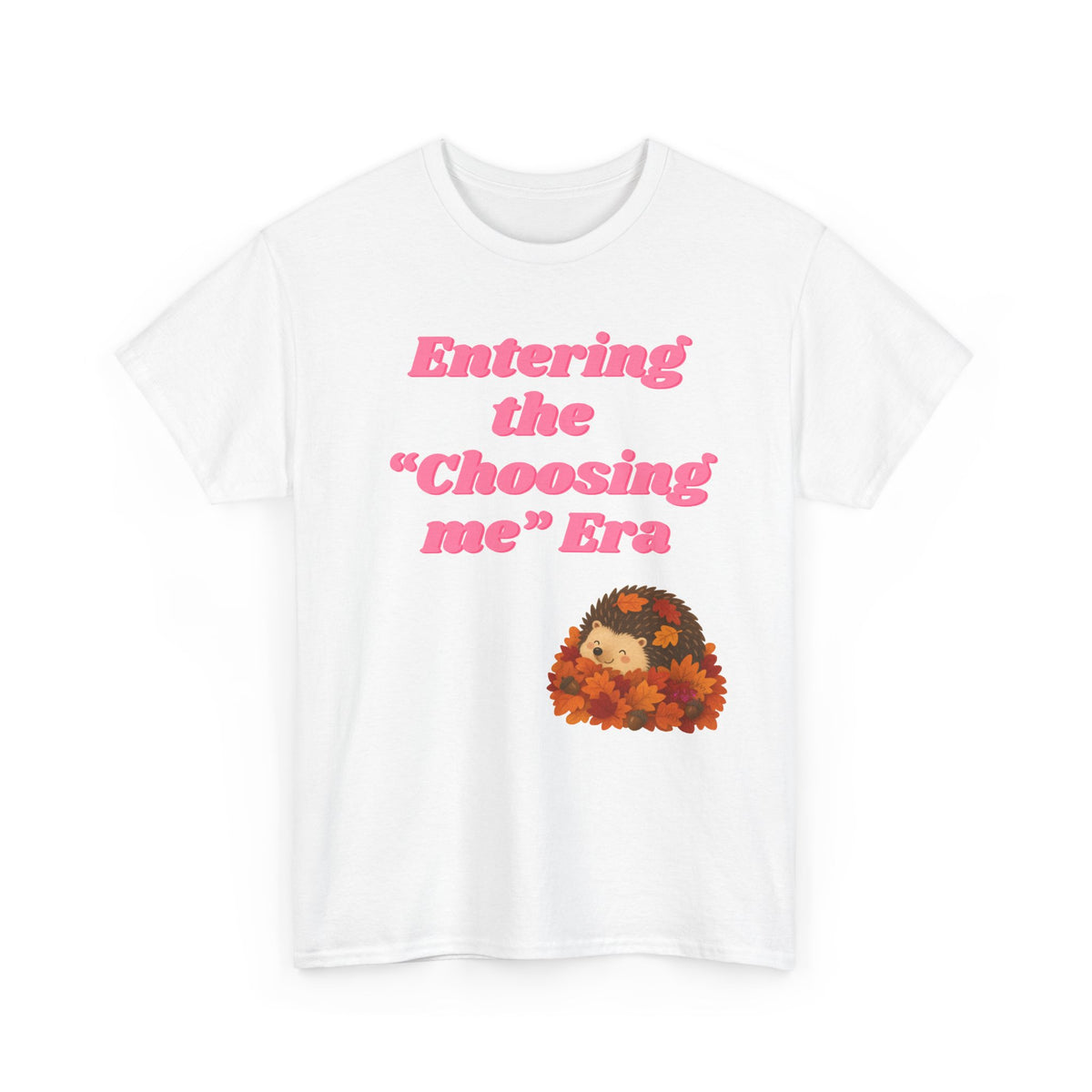 Entering the "Choosing Me" Era T‑Shirt