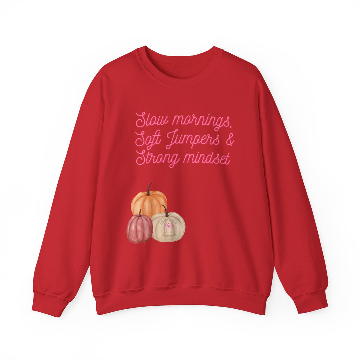 Slow Mornings Crewneck Sweatshirt — Soft Jumpers & Strong Mindset Pumpkin Design