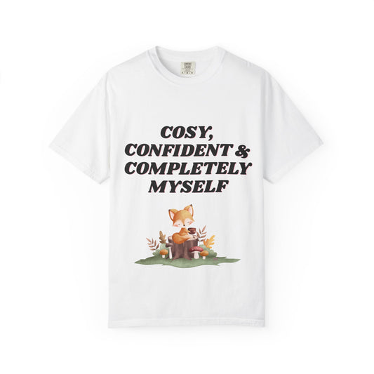 Cozy Confident Fox T-Shirt — "Cosy; Confident & Completely Myself"